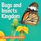 Bugs and Insects Kingdom : K12 Earth Science Series