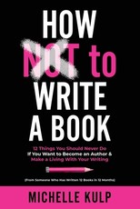 How NOT To Write A Book