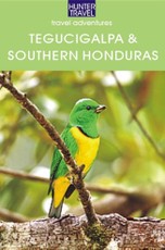 Tegucigalpa & Southern Honduras
