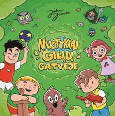 Nuotykiai Gilių gatvėje