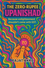 The Zero Rupee Upanishad