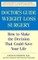 The Doctor's Guide to Weight Loss Surgery