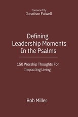 Defining Leadership Moments In The Psalms