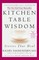 Kitchen Table Wisdom