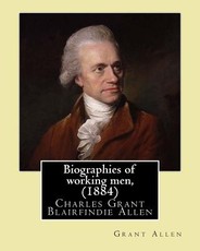 Biographies of working men, (1884). By