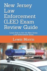 New Jersey Law Enforcement (LEE) Exam Review Guide