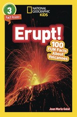 Galat, J: Erupt! (National Geographic Kids Readers, Level 3)