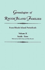 Genealogies of Rhode Island Families [Articles Extracted] from Rhode Island Periodicals. in Two Volumes. Volume II