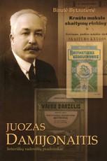 Juozas Damijonaitis – lietuviškų vadovėlių pradininkas