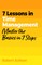 7 Lessons in Time Management: Master Time Management Basics in 7 Steps