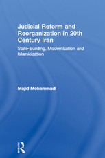 Mohammadi, M: Judicial Reform and Reorganization in 20th Cen