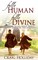 Fully Human Fully Divine: Awakening to our Innate Beauty through Embracing our Humanity