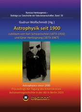 Astrophysik seit 1900 - JubilÃÂ¤um von Karl Schwarzschild (1873-1916) und Ejnar Hertzsprung (1873-1967). Astrophysics since 1900 - Jubilee of Karl Schwarzschild and Ejnar Hertzsprung.