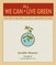 We Can All Live Green