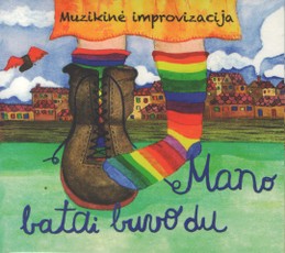 Mano batai buvo du. Muzikinė improvizacija