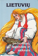 Lietuvių padavimai, legendos ir sakmės