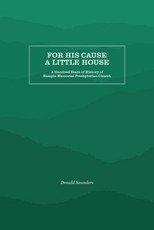 For His Cause a Little House