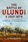 The Battle of Ulundi, 4 July 1879