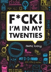 F*ck! I'm in My Twenties
