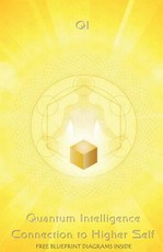 Quantum Intelligence Connection to Higher Self