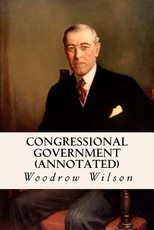 Congressional Government (annotated)