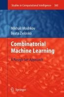 Combinatorial Machine Learning
