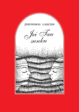 Tu toks vienintelis esi. Jei Tau sunku