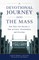 Devotional Journey Into the Mass