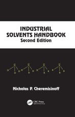 Industrial Solvents Handbook, Revised And Expanded