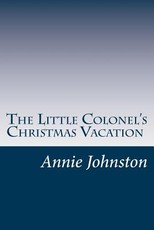 The Little Colonel's Christmas Vacation