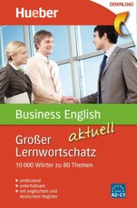 Großer Lernwortschatz Business English aktuell