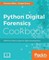 Python Digital Forensics Cookbook