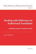 Dealing with Difference in Audiovisual Translation; Subtitling Linguistic Variation in Films
