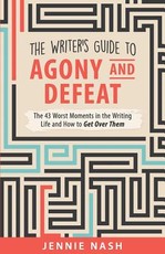 The Writer's Guide to Agony and Defeat