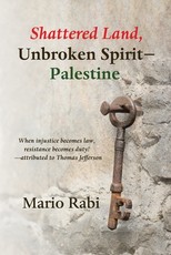 Shattered Land, Unbroken Spirit-Palestine