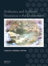 Antibiotics and Antibiotic Resistance in the Environment
