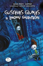 Gustavas Glumas ir žmonių gaudytojas Gustavas Glumas ir žmonių gaudytojas