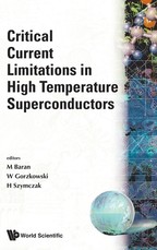 Critical Current Limitations in High Temperature Superconductors