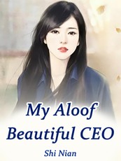 My Aloof Beautiful CEO