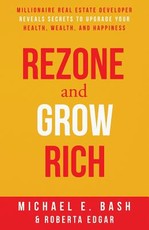 Rezone and Grow Rich