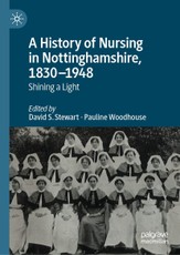 A History of Nursing in Nottinghamshire, 1830-1948
