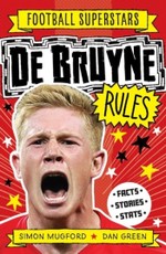Mugford, S: Football Superstars: De Bruyne Rules