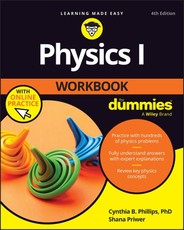 Physics I Workbook for Dummies with Chapter Quizzes Online