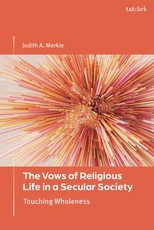 The Vows of Religious Life in a Secular World