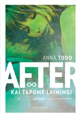 After. Kai tapome laimingi