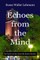 Echoes from the Mind