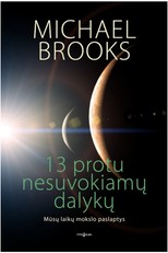 13 protu nesuvokiamų dalykų