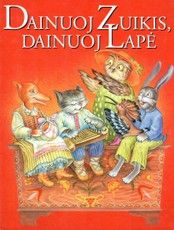 Dainuoj Zuikis, dainuoj Lapė