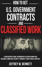 How to Get U.S. Government Contracts and Classified Work