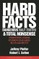 Hard Facts, Dangerous Half-Truths, and Total Nonsense